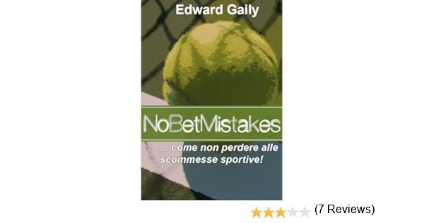 Nobetmistakes Come Non Perdere Alle Scommesse Sportive - 