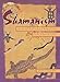Shamanism As a Spiritual Practice for Daily Life by Tom Cowan