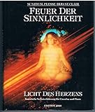 Feuer der Sinnlichkeit, Licht des Herzens by 