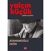 Atamanoğlu Fatih: All His Works