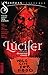 Lucifer Vol. 1: The Infernal Comedy (The Sandman Universe) by 