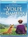 La Volpe E La Bambina