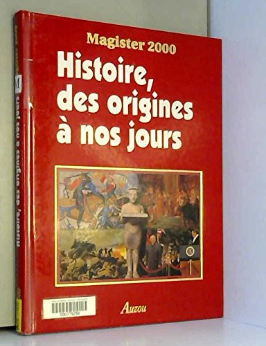 couverture de : Histoire, des origines &agrave; nos jours