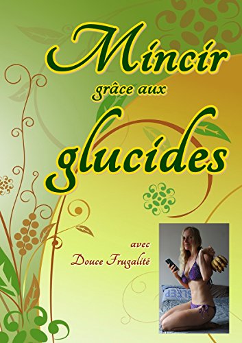 Download Mincir grâce aux glucides
