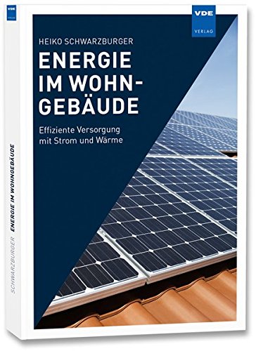 Preisvergleich Produktbild Energie im Wohngebäude: Effiziente Versorgung mit Strom und Wärme
