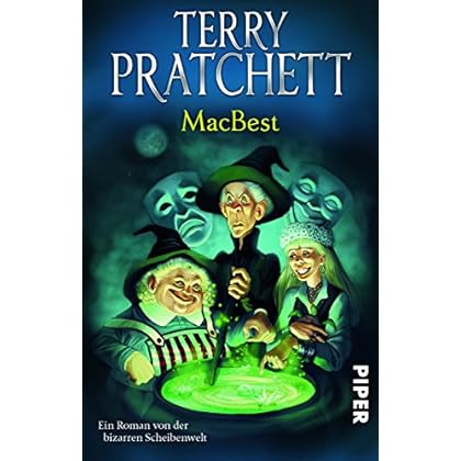 MacBest: Ein Roman von der bizarren Scheibenwelt (Terry Pratchetts Scheibenwelt)