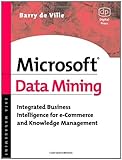 Image de Microsoft Data Mining: Integrated Business Intelligence for e-Commerce and Knowledge Management