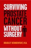 Image de Surviving Prostate Cancer Without Surgery (English Edition)