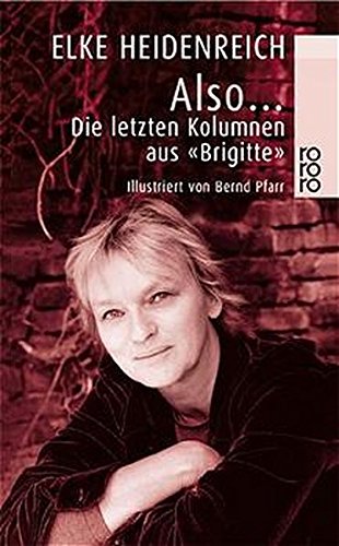 Also ...: Die letzten Kolumnen aus 