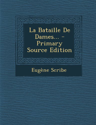 Preisvergleich Produktbild La Bataille de Dames. - Primary Source Edition