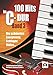 Produktbild 100 Hits In C-Dur: Band 3: Songbook für Klavier, Gitarre, Keyboard, Gesang