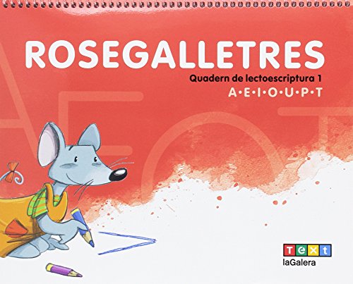 Rosegalletres 1: Quadern de lectoescriptura 1 (Imagina)