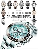 Die erfolgreichsten Armbanduhren: Marken & Modelle