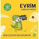 Geleceğin Dahileri - Evrim: Bilim &Ccedil;ocuklar İ&ccedil;in A&ccedil;ıklanıyor!