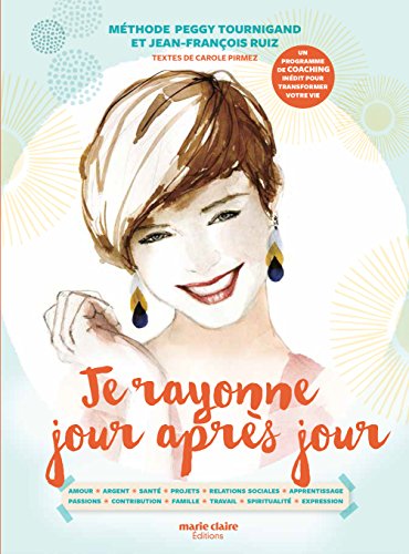 Je rayonne jour après jour : Le coaching du soleil de l'énergie en ligne Je rayonne jour après jour : Le coaching du soleil de l'énergie en ligne