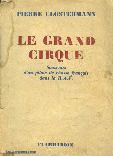 Download Le grand cirque : souvenirs d'un pilote de chasse français dans la raf Download Le grand cirque : souvenirs d'un pilote de chasse français dans la raf