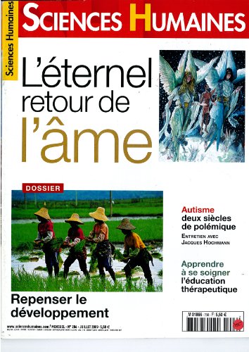 Download SCIENCES HUMAINES ; L'ETERNEL RETOUR DE L'AME ; DOSSIER REPENSER LE DEVELOPPEMENT ; AUTISME Download SCIENCES HUMAINES ; L'ETERNEL RETOUR DE L'AME ; DOSSIER REPENSER LE DEVELOPPEMENT ; AUTISME