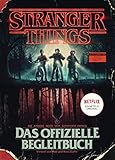 STRANGER THINGS: Das offizielle Begleitbuch - ein NETFLIX-Original: Die andere Seite von Stranger Things by 