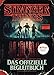 STRANGER THINGS: Das offizielle Begleitbuch - ein NETFLIX-Original: Die andere Seite von Stranger Things by 