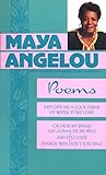 Poems: Maya Angelou Poems: Maya Angelou
