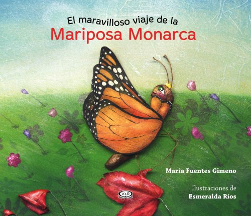 Download El maravilloso viaje de la mariposa monarca Download El maravilloso viaje de la mariposa monarca