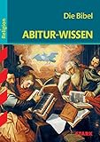STARK Abitur-Wissen - Religion Die Bibel by 