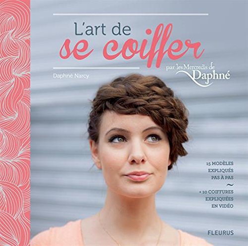 Download L'Art de se coiffer par les Mercredis de Daphné Download L'Art de se coiffer par les Mercredis de Daphné