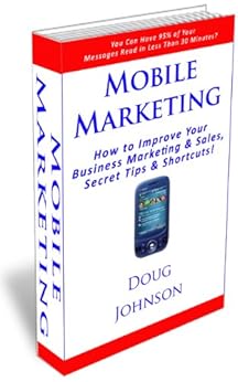 Mobile Marketing How To Improve Your Business Marketing