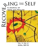 Image de Recovering The Self: A Journal of Hope and Healing (Vol. II, No. 2) (English Edition)