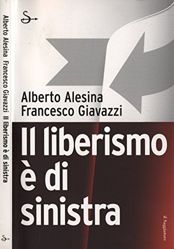 Download Il liberismo è di sinistra. Download Il liberismo è di sinistra.