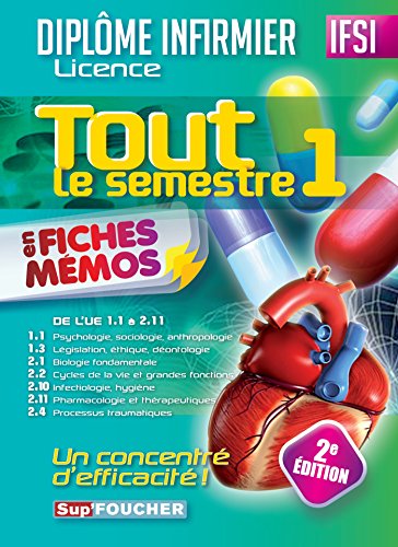 IFSI Tout le semestre 1 en fiches mémos - Diplôme infirmier - 2e édition: Diplôme d'Etat infirmier IFSI Tout le semestre 1 en fiches mémos - Diplôme infirmier - 2e édition: Diplôme d'Etat infirmier