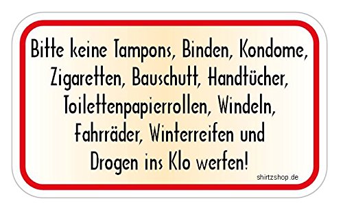 Bitte keine Tampons, Zigaretten, Damenbinden, Bauschutt... WC-Aufkleber Autoaufkleber Sticker Vinylaufkleber Decal
