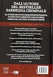 Image de La Sardegna dei sequestri. Dalle gesta di Graziano Mesina al rapimento del piccolo Farouk Kassam, dal sequestro di Fabrizio De André e Dori Ghezzi al
