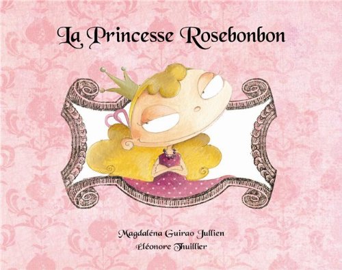 la princesse rosebonbon