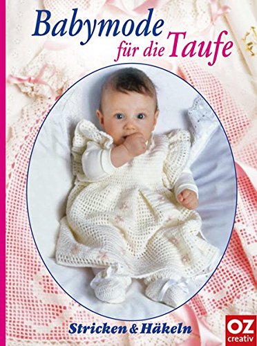 Download Babymode für die Taufe. Stricken & Häkeln Download Babymode für die Taufe. Stricken & Häkeln