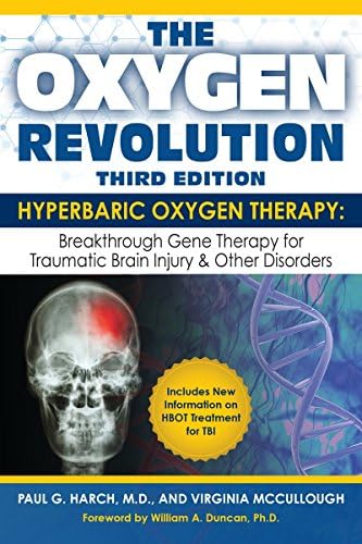 Oxygen Revolution, The (Third Edition) : Hyperbaric Oxygen Therapy: The Definitive Treatment of Traumatic Brain Injury