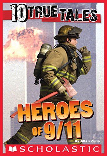 10 True Tales: 9/11 Heroes (Ten True Tales) (English Edition) 10 True Tales: 9/11 Heroes (Ten True Tales) (English Edition)