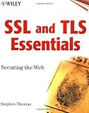 SSL and TLS Essentials: Securing the Web by 