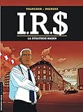 I.R.$., tome 2 : La Stratégie Hagen