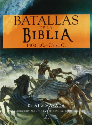 Download Batallas de la Biblia: De Ai a Masada (Armas y Técnicas Bélicas) Download Batallas de la Biblia: De Ai a Masada (Armas y Técnicas Bélicas)
