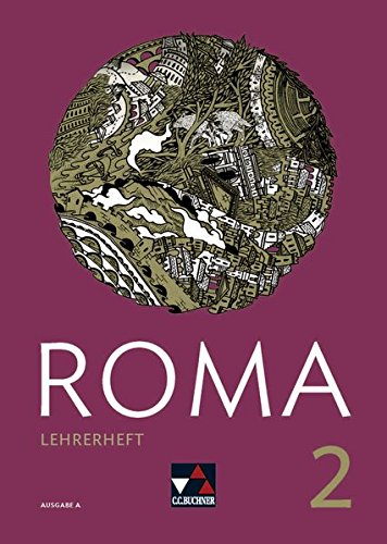 Preisvergleich Produktbild Roma A / ROMA A Lehrerheft 2: Zu den Lektionen 16-30