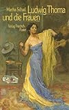 Image de Ludwig Thoma und die Frauen