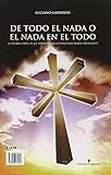 Image de Il tutto o il niente. Il niente o il tutto. Ediz. italiana e spagnola