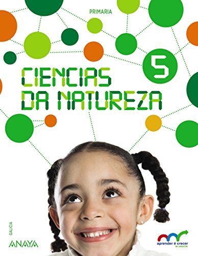 Ciencias da Natureza 5 (Aprender é crecer en conexión)