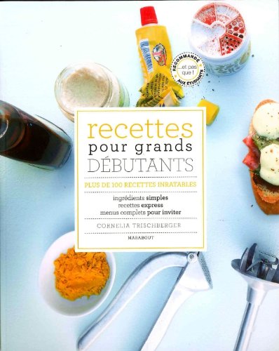Download Recettes pour grands débutants Download Recettes pour grands débutants