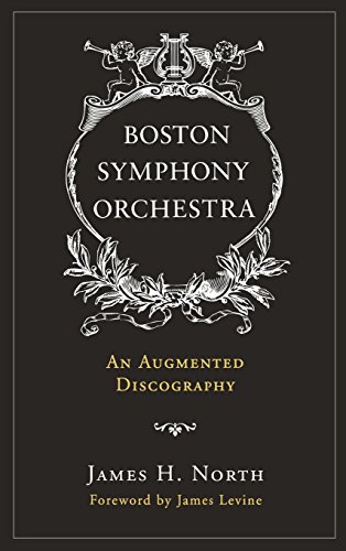 Boston Symphony Orchestra: An Augmented Discography livre