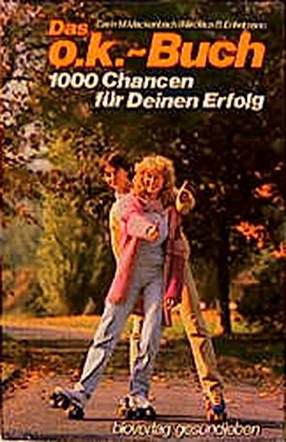 Preisvergleich Produktbild Das o.k. Buch: 1000 Chancen für Deinen Erfolg