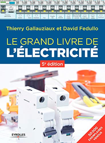 Le grand livre de l'électricité Le grand livre de l'électricité