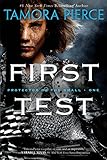 First Test: Book 1 of the Protector of the Small Quartet by Tamora Pierce