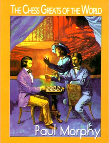 Preisvergleich Produktbild Paul Morphy (The Chess Greats of the World)